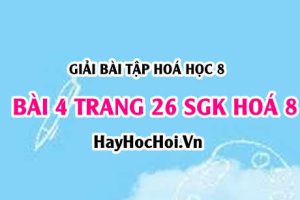 Giải bài 4 trang 26 SGK Hoá 8: Đơn chất, hợp chất - phân tử khái niệm và đặc điểm cấu tạo